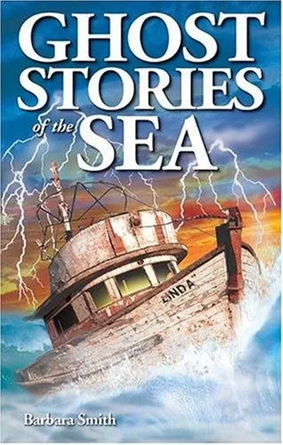 Ghost Stories of the Sea Smith, Barbara