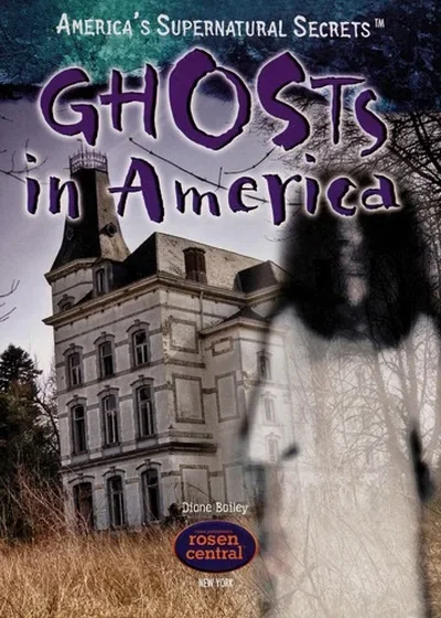 Ghosts in America Bailey, Diane — dewey-133