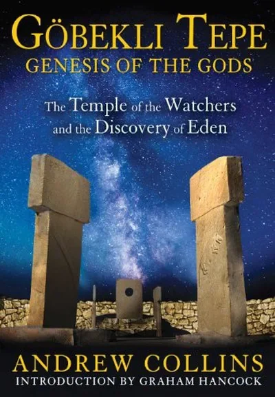 Gobekli Tepe: Genesis of the Gods: The Temple of the Watchers and the Discovery of Eden — dewey-pub:Bear & Company