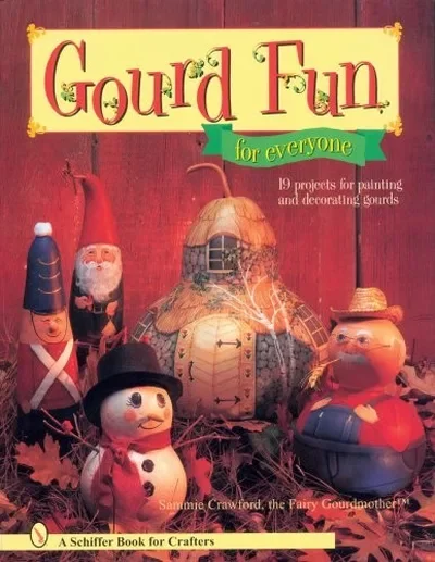 Gourd Fun for Everyone Crawford, Sammie — dewey-pub:Schiffer