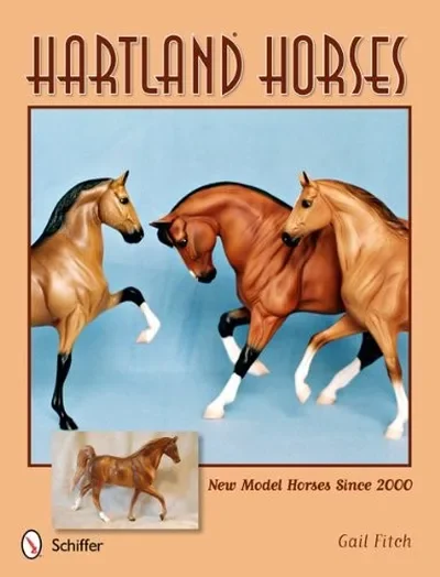 Hartland Horses: New Model Horses Since 2000 — dewey-pub:Schiffer