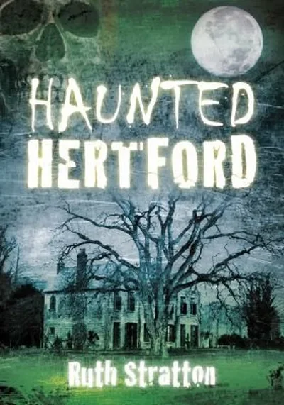 Haunted Hertford Stratton, Ruth — dewey-133