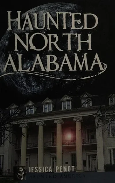 Haunted North Alabama Penot, Jessica — dewey-133