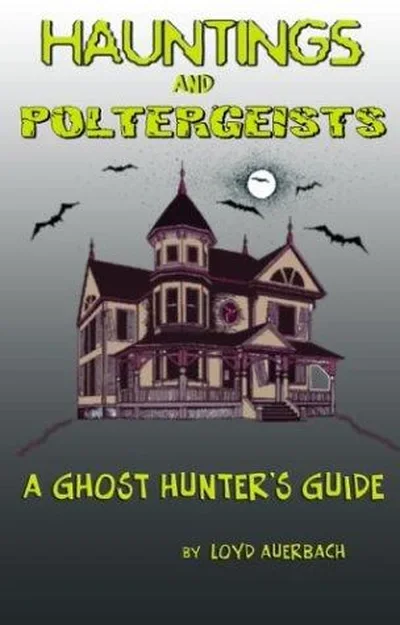 Hauntings and Poltergeists: A Ghost Hunter's Guide — dewey-133