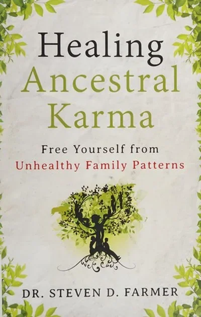 Healing Ancestral Karma: Free Yourself from Unhealthy Family Patterns — dewey-133