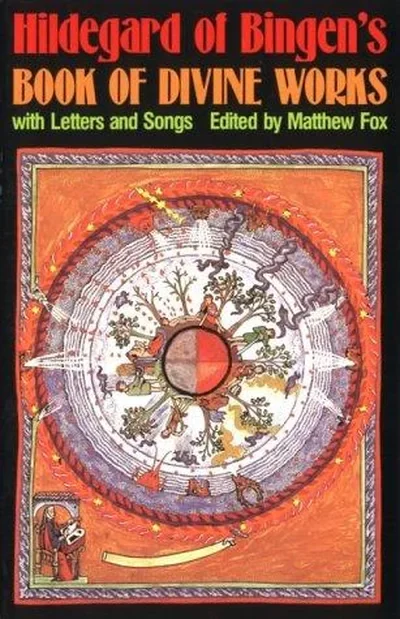Hildegard of Bingen's Book of Divine Works: With Letters and Songs (Original) — dewey-pub:Bear & Company