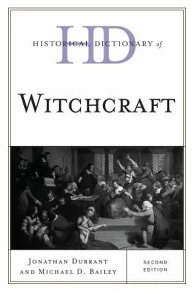 Historical Dictionary of Witchcraft Durrant, Jonathan — dewey-133