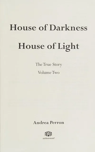 House of Darkness House of Light: The True Story Volume Two — dewey-133