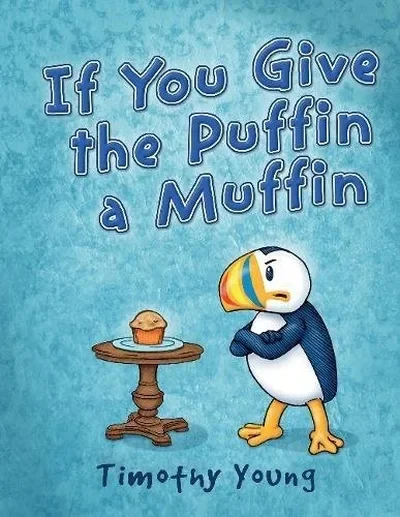 If You Give the Puffin a Muffin — dewey-pub:Schiffer