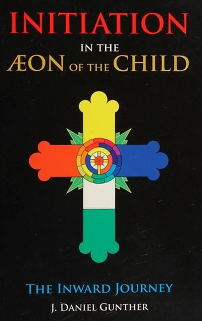 Initiation in the Aeon of the Child: The Inward Journey