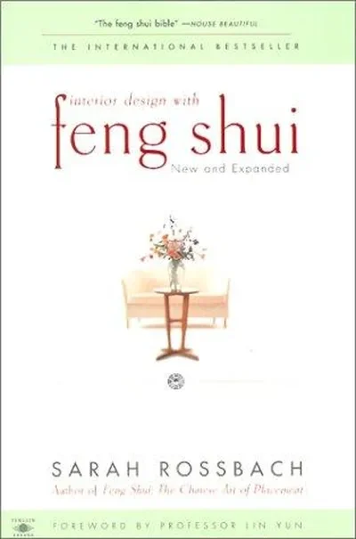 Interior Design with Feng Shui: New and Expanded (Expanded) Rossbach, Sarah