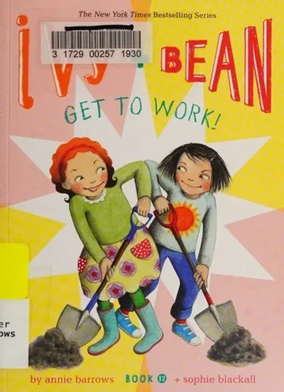 Ivy and Bean Get to Work! (Book 12) Blackall, Sophie — dewey-pub:Chronicle Books