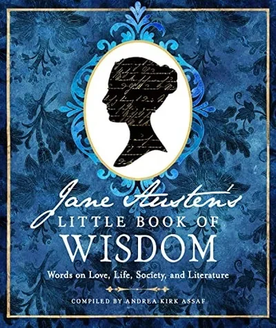Jane Austen's Little Book of Wisdom: Words on Love, Life, Society, and Literature — dewey-pub:Hampton Roads Publishing