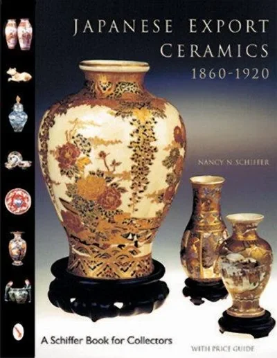 Japanese Export Ceramics: 1860-1920 Schiffer, Nancy N — dewey-pub:Schiffer