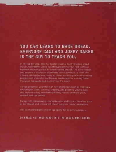 Josey Baker Bread: Get Baking - Make Great Bread - Be Happy! — dewey-pub:Chronicle Books