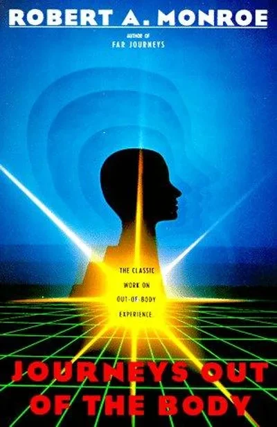 Journeys Out of the Body: The Classic Work on Out-Of-Body Experience (Updated) Monroe, Robert A — dewey-133