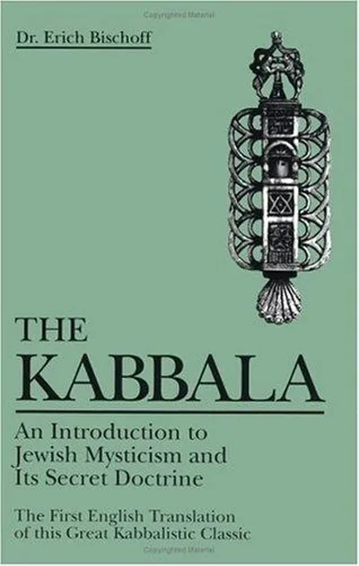 Kabbala: An Introduction to Jewish Mysticism and Its Secret Doctrine Bischoff, Erich — dewey-pub:Weiser Books