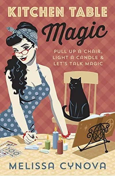 Kitchen Table Magic: Pull Up a Chair, Light a Candle & Let's Talk Magic — dewey-133