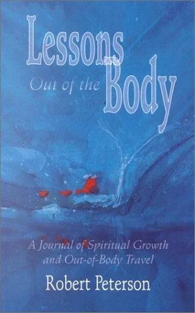 Lessons Out of the Body: A Journal of Spiritual Growth and Out-Of-Body Travel — dewey-133