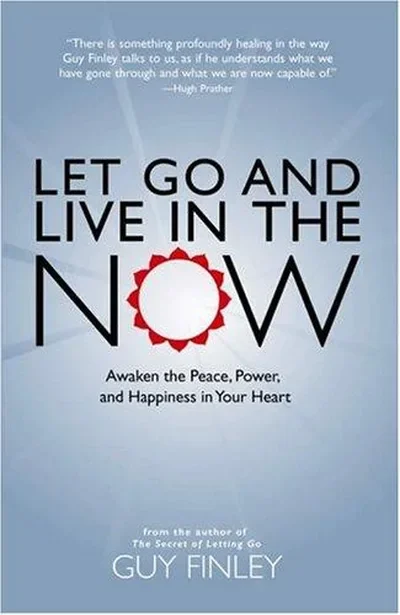 Let Go and Live in the Now