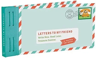 Letters to My Friend: Write Now. Read Later. Treasure Forever. Redmond, Lea — dewey-pub:Chronicle Books