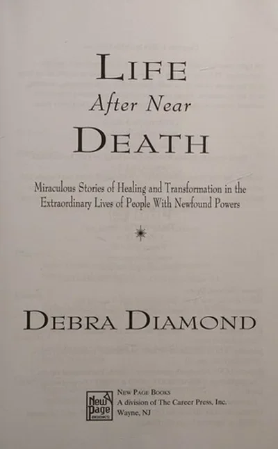 Life After Near Death: Miraculous Stories of Healing and Transformation in the Extraordinary Lives of People with Newfound Powers — dewey-133