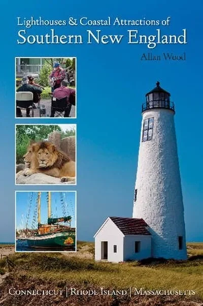 Lighthouses and Coastal Attractions of Southern New England: Connecticut, Rhode Island, and Massachusetts — dewey-pub:Schiffer