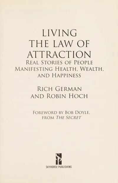 Living the Law of Attraction: Real Stories of People Manifesting Health, Wealth, and Happiness — dewey-131