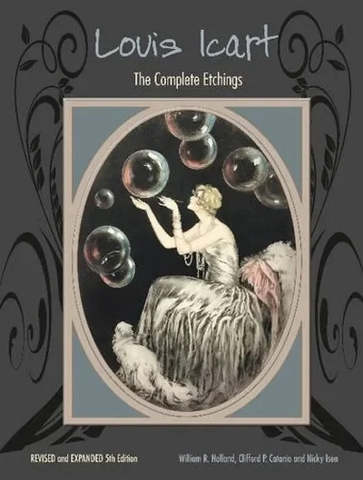 Louis Icart: The Complete Etchings, Revised and Expanded 5th Edition — dewey-pub:Schiffer