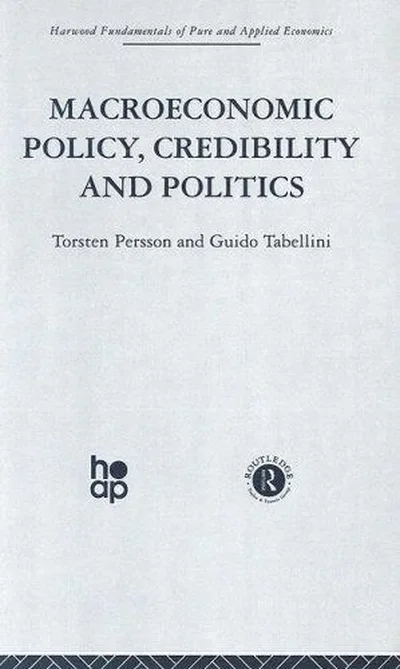 Macroeconomic Policy, Credibility and Politics Persson, T — dewey-133