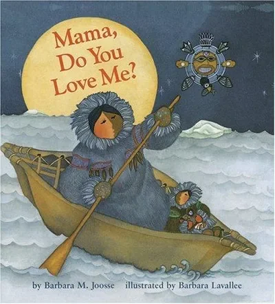 Mama, Do You Love Me?: (Books about Mother's Love, Mama and Baby Forever Book) Joosse, Barbara — dewey-pub:Chronicle Books