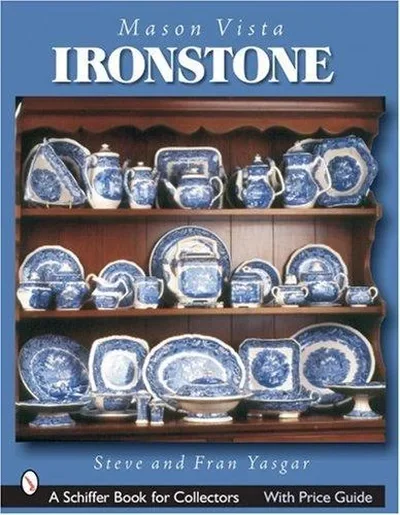 Mason's Vista Ironstone Yasgar, Steve — dewey-pub:Schiffer
