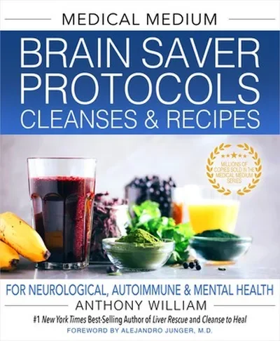Medical Medium Brain Saver Protocols, Cleanses & Recipes: For Neurological, Autoimmune & Mental Health — dewey-pub:Hay House