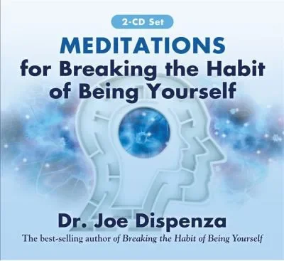 Meditations for Breaking the Habit of Being Yourself: A 4-Week Guided Practice for Reprogramming Your Subconscious Mind and Creating a New Future (Rev — dewey-pub:Hay House