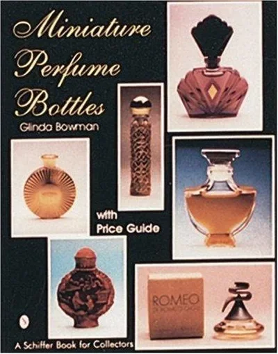 Miniature Perfume Bottles Bowman, Glinda — dewey-pub:Schiffer