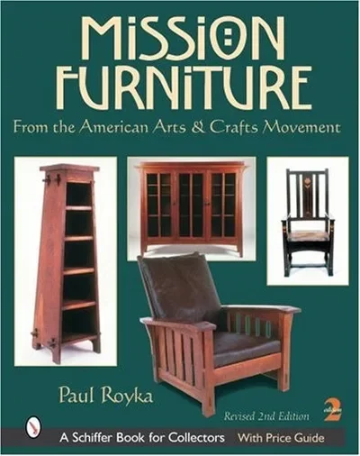 Mission Furniture: From the American Arts & Crafts Movement (Edition, Revised) — dewey-pub:Schiffer