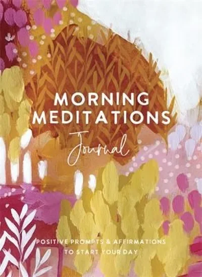 Morning Meditations Journal: Positive Prompts & Affirmations to Start Your Day — dewey-pub:Hay House