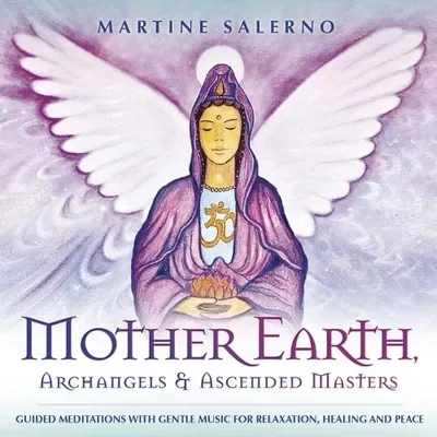 Mother Earth, Archangels & Ascended Masters: Guided Meditations with Gentle Music for Relaxation, Healing & Peace — dewey-pub:Llewellyn