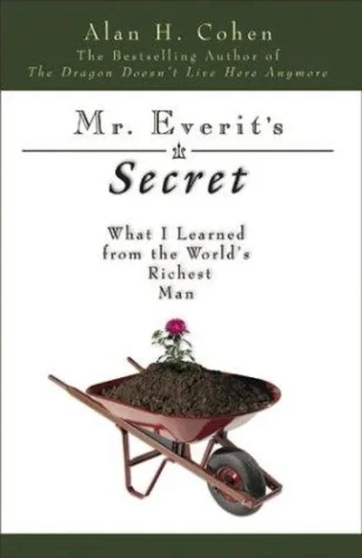 Mr. Everit's Secret: What I Learned from the World's Richest Man — dewey-pub:Hampton Roads Publishing