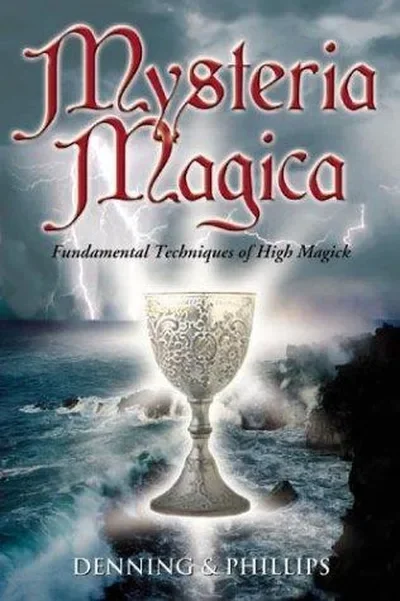 Mysteria Magica: Fundamental Techniques of High Magick Phillips, Osborne — dewey-133