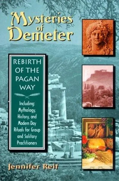 Mysteries of Demeter: Rebirth of the Pagan Way — dewey-pub:Weiser Books