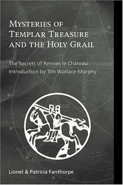 Mysteries of Templar Treasure & the Holy Grail: The Secrets of Rennes Le Chateau — dewey-pub:Weiser Books