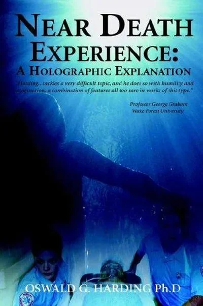Near Death Experience: A Holographic Explanation — dewey-133