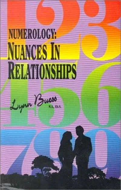 Numerology: Nuances in Relationships