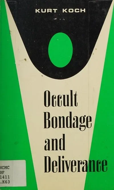 Occult Bondage and Deliverance: Counseling the Occultly Oppressed