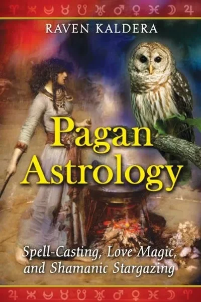 Pagan Astrology: Spell-Casting, Love Magic, and Shamanic Stargazing — dewey-133