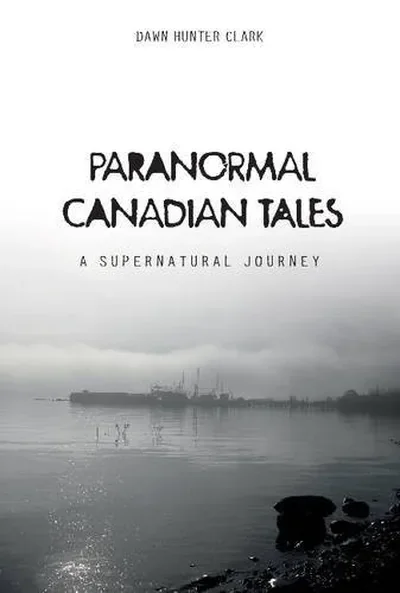 Paranormal Canadian Tales: A Supernatural Journey — dewey-pub:Schiffer
