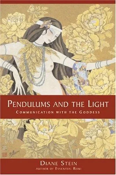 Pendulums and the Light: Communication with the Goddess