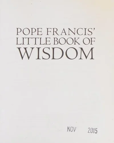 Pope Francis' Little Book of Wisdom: The Essential Teachings — dewey-pub:Hampton Roads Publishing