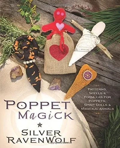 Poppet Magick: Patterns, Spells & Formulas for Poppets, Spirit Dolls & Magickal Animals — dewey-133